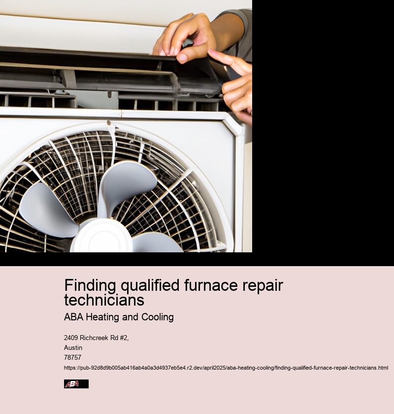 Finding qualified furnace repair technicians